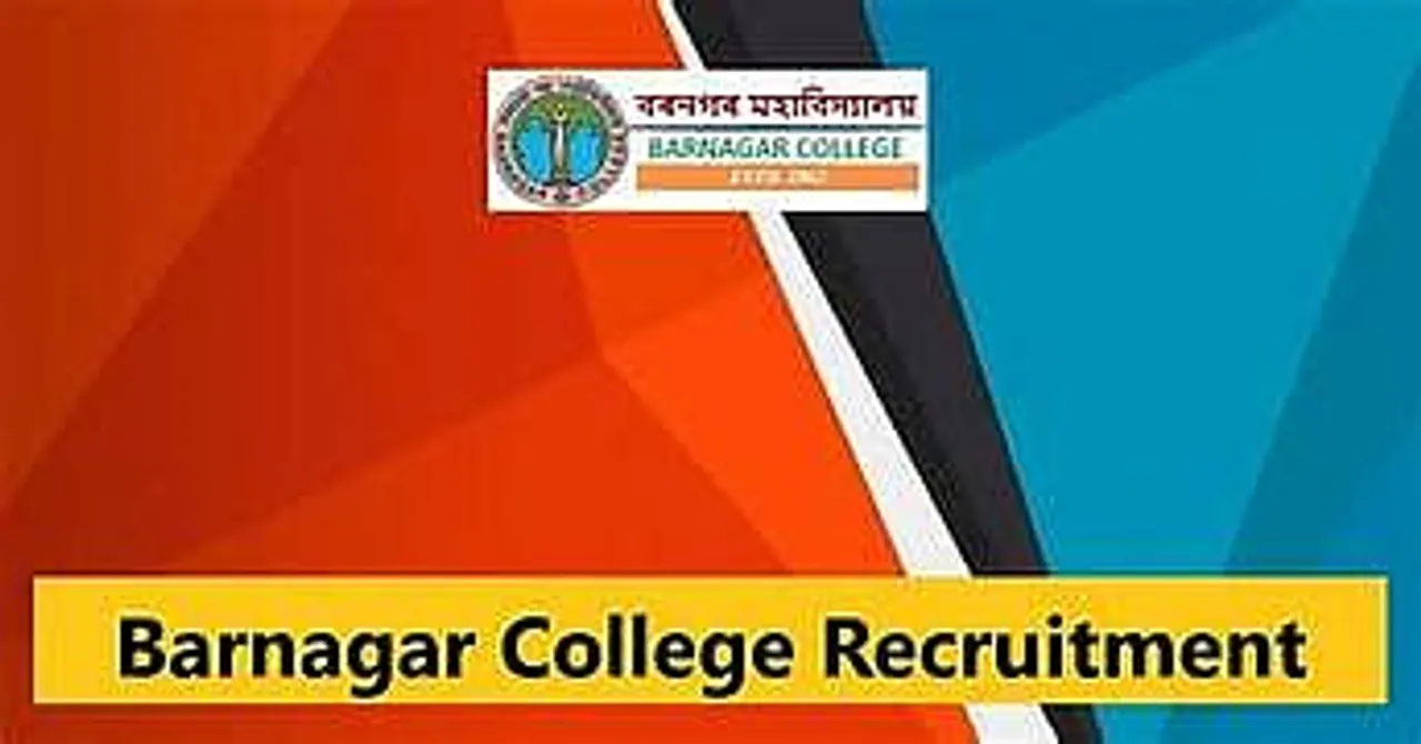 Assam Career: Barnagar College Recruitment 2024 - Assistant Professor Vacancy